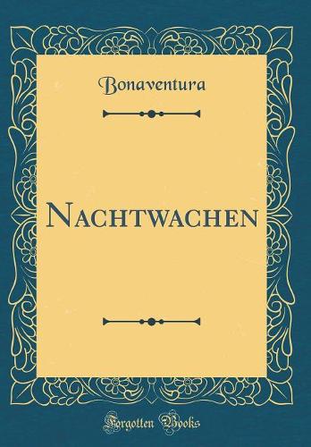 Nachtwachen (Classic Reprint)