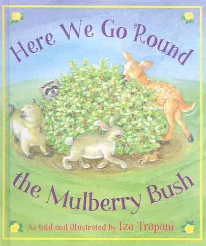 Here We Go 'round the Mulberry Bush