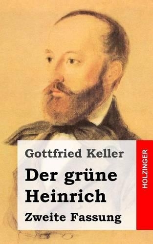 Der Grune Heinrich: Zweite Fassung(German)