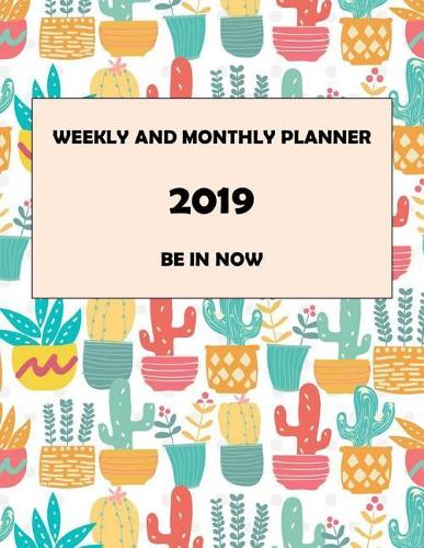 2019 Planner Weekly and Monthly: 12-Month Calendar & Schedule Organizer, Weekly, Monthly