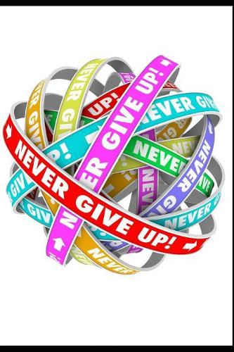 Never Give Up