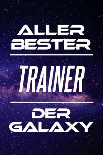 Aller Bester Trainer Der Galaxy
