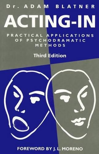 Acting-in: Practical Applications of Psychodramatic Methods(English)