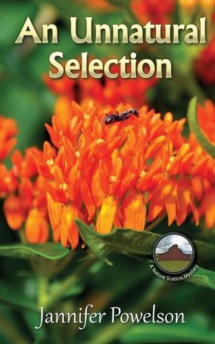 An Unnatural Selection: (2 Nature Station Mystery)