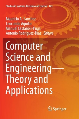 Computer Science and Engineering—Theory and Applications: (143 Studies in Systems, Decision and Control)