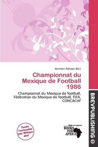 Championnat Du Mexique de Football 1986: (French)