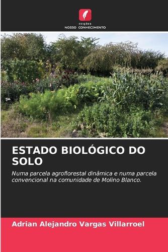 Estado Biológico Do Solo
