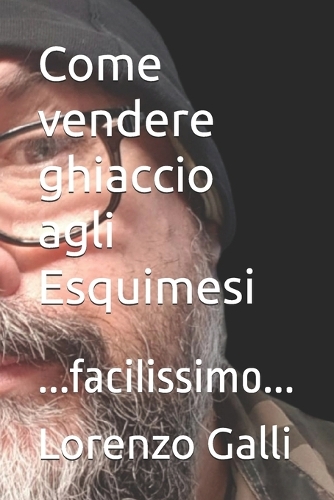 Come vendere ghiaccio agli Esquimesi