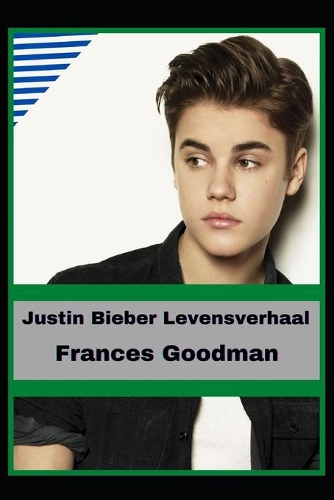 Justin Bieber Levensverhaal