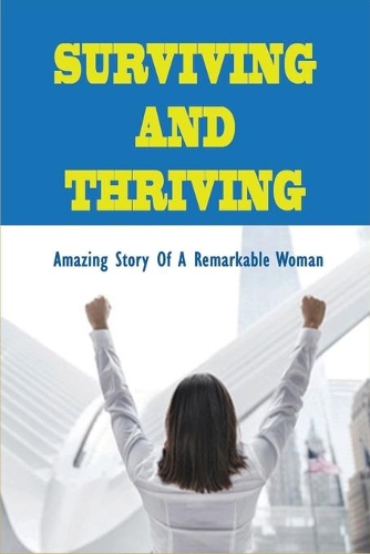 Surviving And Thriving