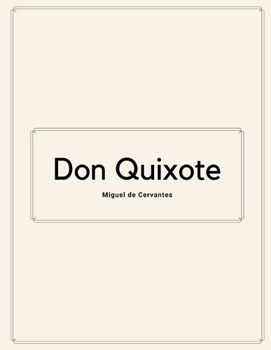 Don Quixote by Miguel de Cervantes