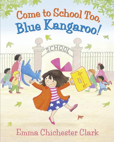 Come to School too, Blue Kangaroo!