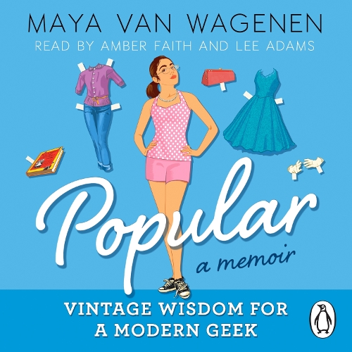 Popular: Vintage Wisdom for a Modern Geek (A Memoir)