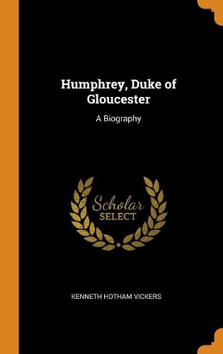 Humphrey, Duke of Gloucester