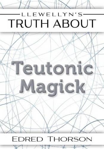 Llewellyn's Truth about Teutonic Magick