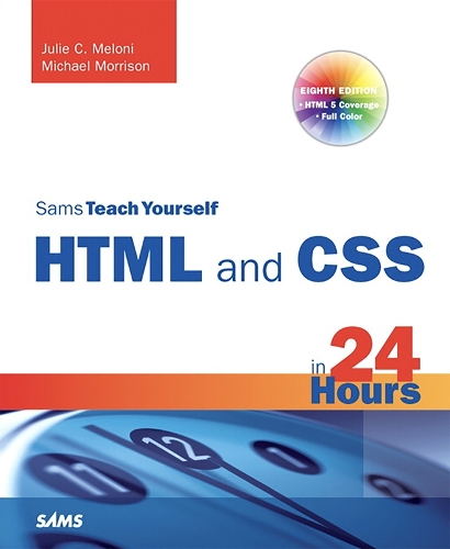 Sams Teach Yourself HTML5 and CSS3 in 24 Hours