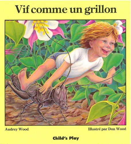 Vif Comme Un Grillon: (Child's Play Library)