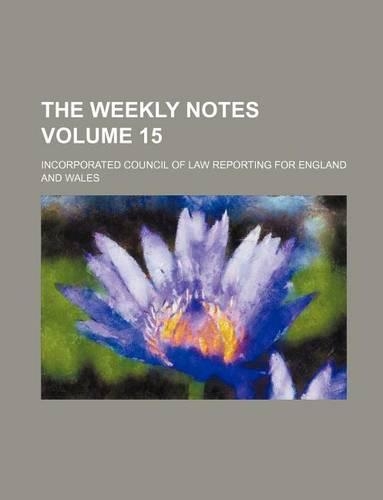 The Weekly Notes Volume 15