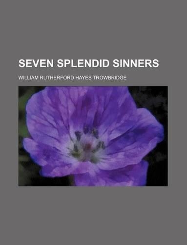 Seven Splendid Sinners: (English)