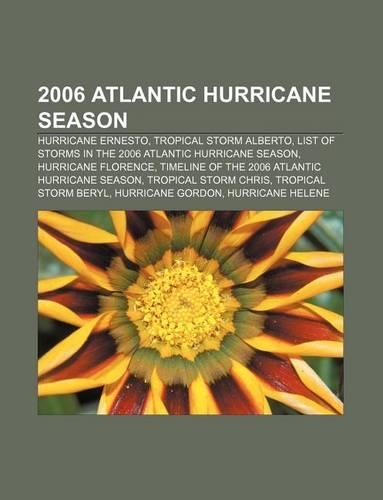 2006 Atlantic Hurricane Season: Hurricane Ernesto, Tropical Storm Alberto, List of Storms in the 2006 Atlantic Hurricane Season(English)