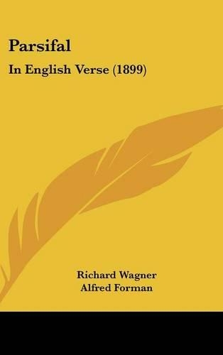 Parsifal: In English Verse (1899)(English)