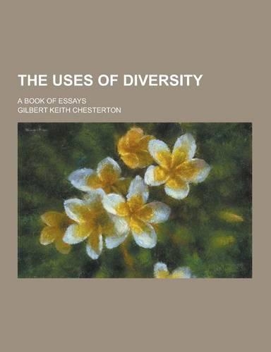 The Uses of Diversity; A Book of Essays