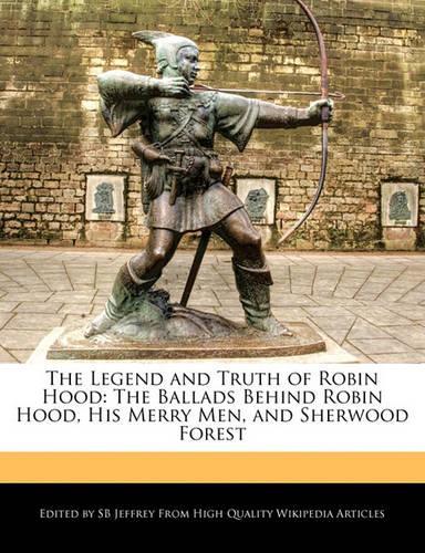 The Legend and Truth of Robin Hood