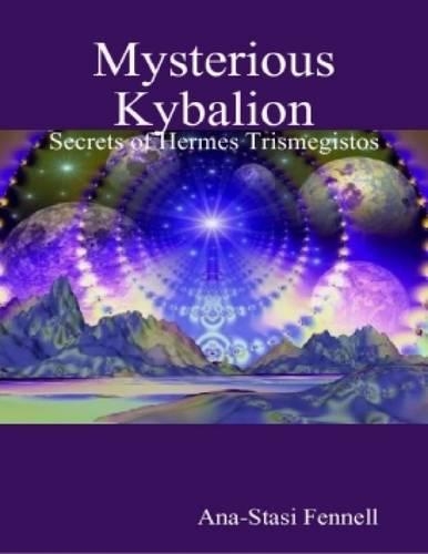 Mysterious Kybalion. Secrets of Hermes Trismegistos