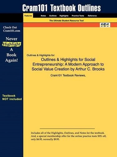 Outlines & Highlights for Social Entrepreneurship: A Modern Approach to Social Value Creation by Arthur C. Brooks(English)