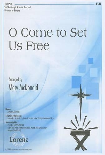 O Come To Set Us Free
