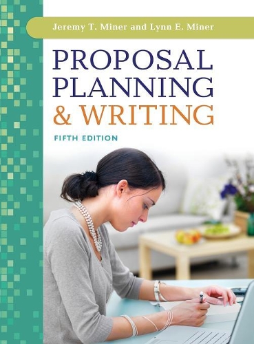 Proposal Planning & Writing, 5th Edition