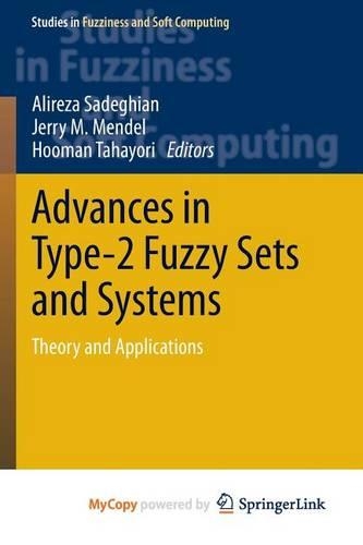 Advances in Type-2 Fuzzy Sets and Systems