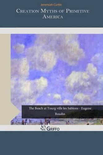 Creation Myths of Primitive America