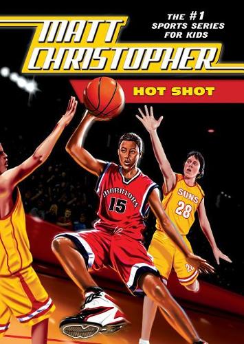 Hot Shot: (Matt Christopher: the #1 Sports Series for Kids)