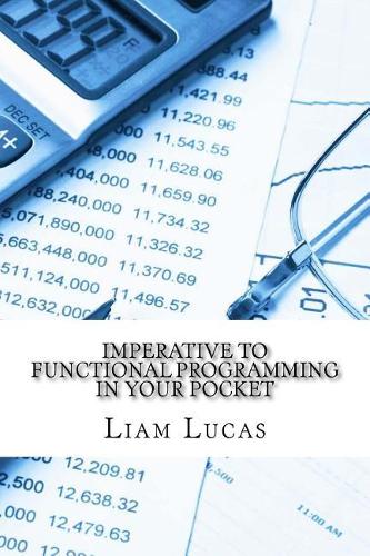 Imperative to Functional Programming in Your Pocket