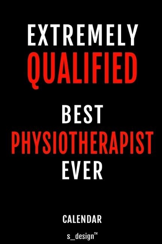 Calendar for Physiotherapists / Physiotherapist: Everlasting Calendar / Diary / Journal (365 Days / 3 Days per Page) for notes, journal writing, event planner, quotes & personal memories