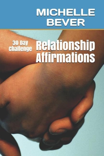 Relationship Affirmations: 30 Day Challenge(2 Commitment)