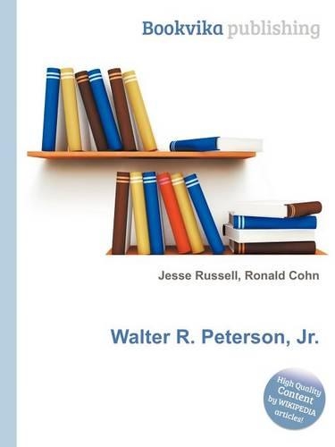 Walter R. Peterson, Jr.