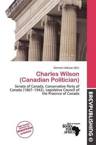 Charles Wilson (Canadian Politician): (English)