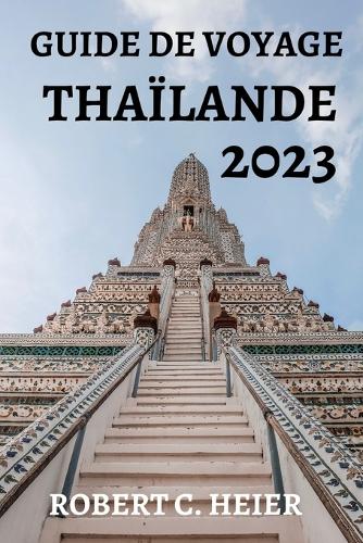 Thaïlande Guide de Voyage 2023