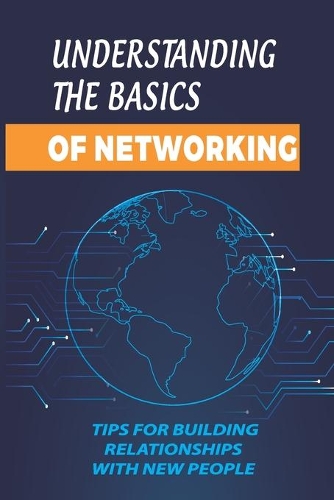 Understanding The Basics Of Networking: Tips For Building Relationships With New People: Power Of The Introvert