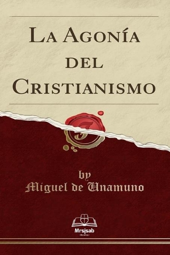 La Agonía del Cristianismo
