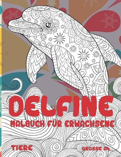 Malbuch für Erwachsene - Grosse A4 - Tiere - Delfine