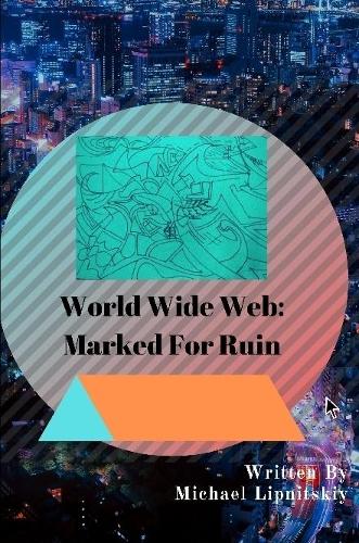 World Wide Web: Marked For Ruin: Marked For Ruin