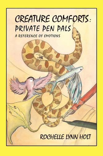 Creature Comforts: Private Pen Pals: A Reference of Emotions(English)