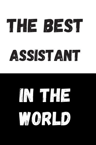 The Best Assistant In The World