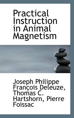 Practical Instruction in Animal Magnetism: (English)
