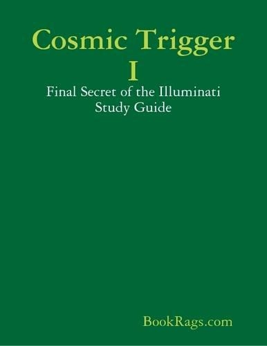 Cosmic Trigger I: Final Secret of the Illuminati Study Guide
