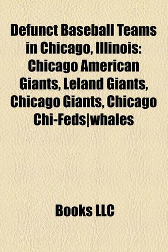 Defunct Baseball Teams in Chicago, Illinois