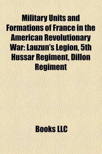 Military Units and Formations of France in the American Revolutionary War